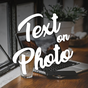 Text On Photo - Write On Photo - Photo Text Editor