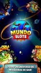 Mundo Slots - Máquinas Tragaperras de Bar Gratis captura de pantalla apk 7