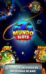 Mundo Slots - Máquinas Tragaperras de Bar Gratis captura de pantalla apk 23