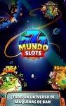 Mundo Slots - Máquinas Tragaperras de Bar Gratis captura de pantalla apk 19