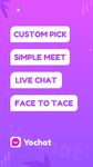 Captură de ecran Yochat: Make Friends in Random Video Chat apk 