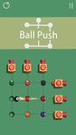 Captură de ecran Ball Push apk 16