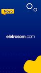 Imagem 5 do Eletrosom - Compras online, Promoções exclusivas.