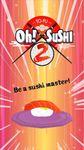 ภาพหน้าจอที่ 17 ของ TO-FU Oh!SUSHI 2