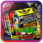 DJ TRUCK OLENG REMIX FULL BASS
