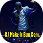 Ikon apk DJ Make It Bun Dem Full Bass