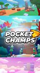 Pocket Champs capture d'écran apk 