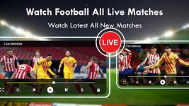 รูปภาพที่ 2 ของ Football TV Live Streaming HD - Live Football TV