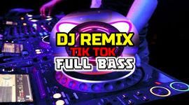 Gambar DJ Remix Tik Tok Full Bass 6