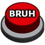 Bruh Sound Effect Meme Button