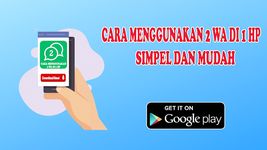 Tangkapan layar apk Cara Menggunakan 2 WA di 1 HP Sekaligus 