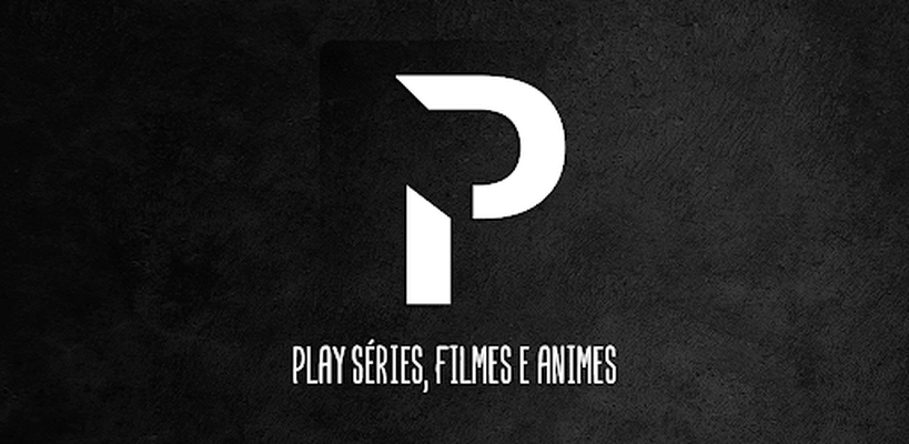 Play Séries, Filmes e Animes APK - Baixar app grátis para Android