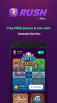 Rush - Play Games & Win Cash capture d'écran apk 