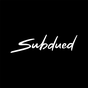 Subdued