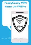 Imej ProxyCroxy VPN - Master Lite VPN Pro 3
