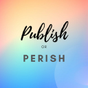 Publish or Perish Walkthrough