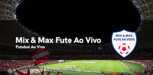 Imagem  do Max & Mix - Futebol Ao Vivo