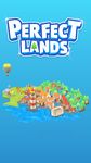 Perfect Lands zrzut z ekranu apk 1