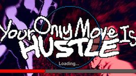 Your Only Move Is Hustle Bild 