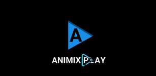 AniMixPlay - Watch Anime の画像