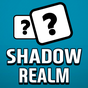 Ícone do apk Shadow Realm