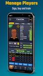 Ultimate Club Football Manager ekran görüntüsü APK 