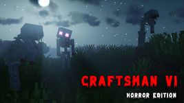 Captura de tela do apk Craftsman VI - Horror Edition 