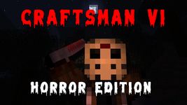 Tangkapan layar apk Craftsman VI - Horror Edition 2