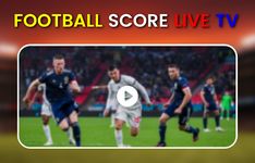 Football Score Live TV HD στιγμιότυπο apk 