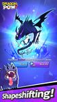 Dragon POW! στιγμιότυπο apk 9