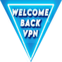 WELCOME BACK VPN APK