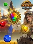 Jewel Metal World capture d'écran apk 4