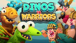 Dinos vs Warriors zrzut z ekranu apk 9