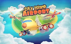 City Island: Airport ™ の画像