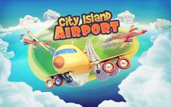 City Island: Airport ™ image 6