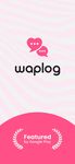 Waplog Chat Dating Meet Friend의 스크린샷 apk 