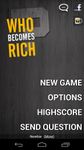 Who Becomes Rich (Trivia Quiz) εικόνα 1