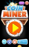 Скриншот 6 APK-версии Coin Miner