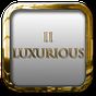 II Luxurious