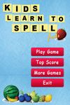 Kids Learn to Spell (Fruits) capture d'écran apk 