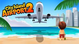 Imagine City Island: Airport 2 7