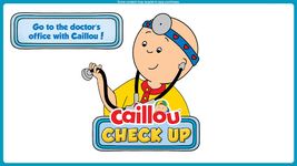 Caillou Check Up – Doktorculuk ekran görüntüsü APK 14