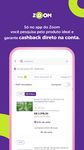 Captura de tela do apk Zoom: Cashback e Menor Preço 3