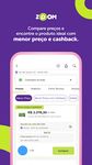 Captura de tela do apk Zoom: Cashback e Menor Preço 4