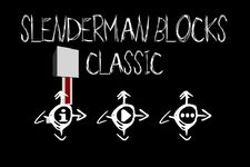 SlenderMan Blocks Classic Screenshot APK 12