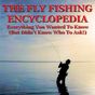 Fly Fishing Encyclopedia
