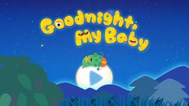 Goodnight, My Baby στιγμιότυπο apk 5