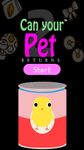 Screenshot 1 di Can Your Pet? : Returns - Teen apk