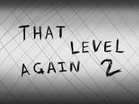 Скриншот  APK-версии That level again 2