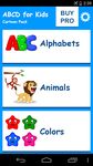 Captură de ecran ABCD for Kids - Cartoon Pack apk 